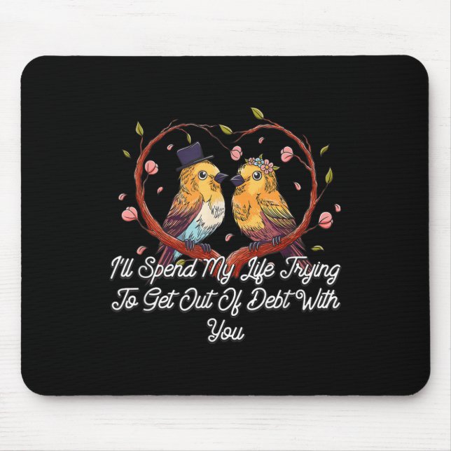 Mousepad Sair Da Dívida Com Você Casando Noiva E (Frente)