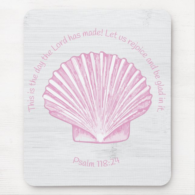 Mousepad Salmo 118:24 Este é o Dia com Concha (Frente)