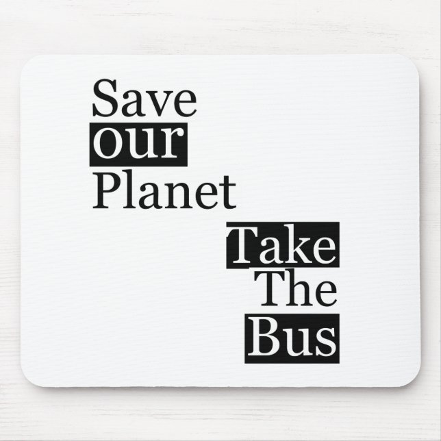 Mousepad Salvar nosso planeta, tome um ônibus (Frente)