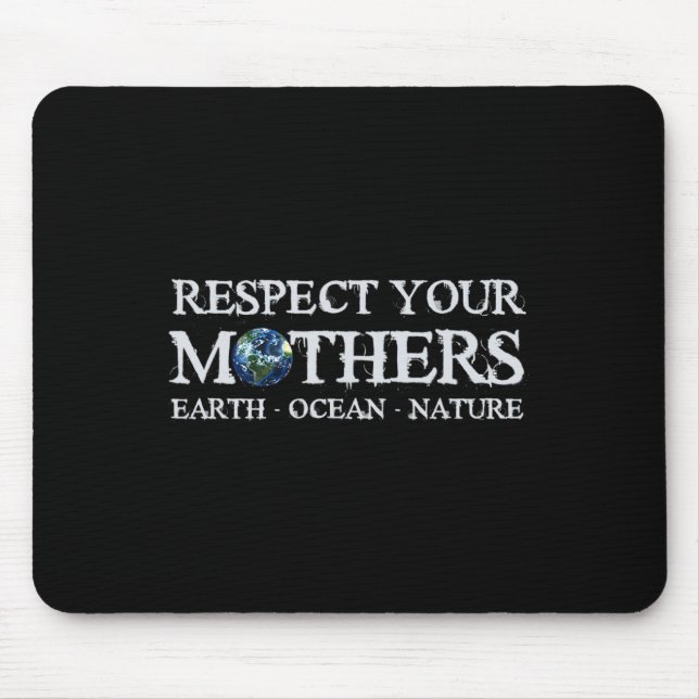 Mousepad Salve O Dia Da Terra Do Planeta Respeite O Env Da  (Frente)