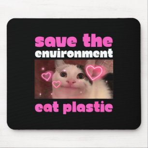 Mousepad Salve O Meio Ambiente Coma Meme de Gato Plástico