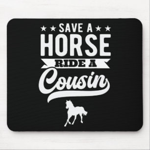 Mousepad Salve Um Cavalo Um Primo Engraçado Horsecando 1