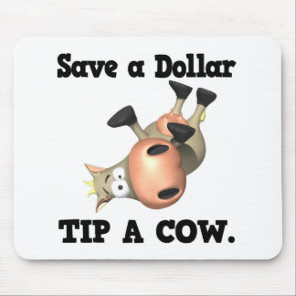 Mousepad Salve uma Dica de Dólar uma Vaca