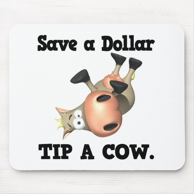Mousepad Salve uma Dica de Dólar uma Vaca (Frente)