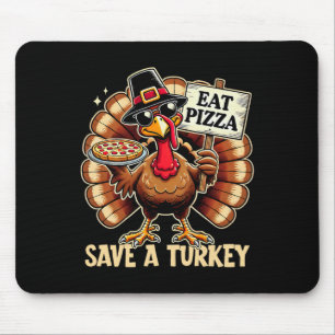 Mousepad Salve Uma Turquia Coma Pizza Engraçado Feliz Ação