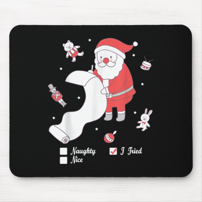 Mousepad Santa Checking The Nice And Naughty List I Tried  (Frente)