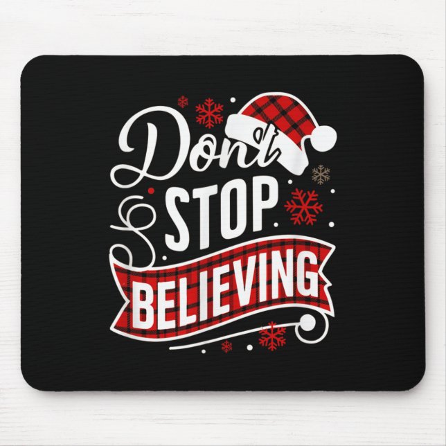 Mousepad Santa Claus Don't Stop Believing Christmas Letter  (Frente)