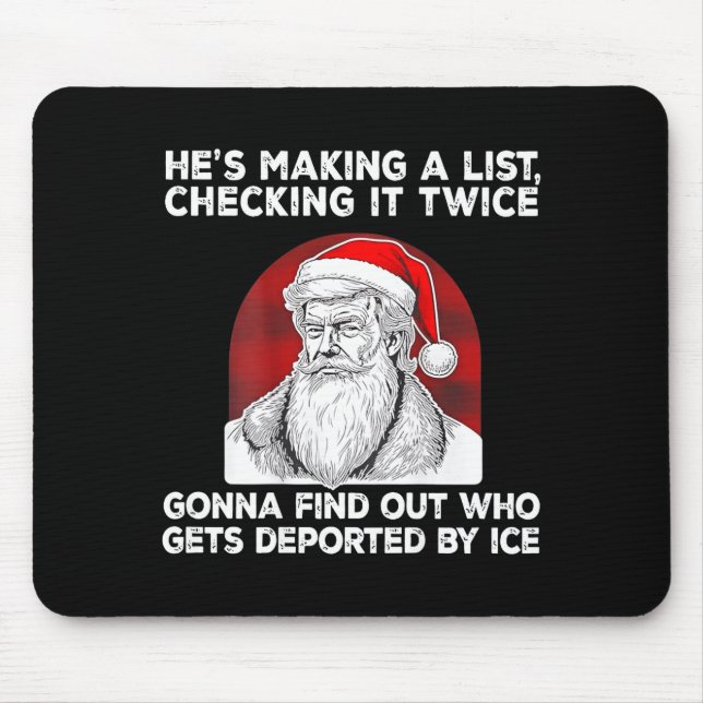 Mousepad Santa Claus He's Making A List Checking It Twice ( (Frente)
