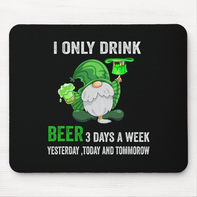 Mousepad Santa Patrick Day I Só Bebe Cerveja 3 Dias Por Sem (Frente)