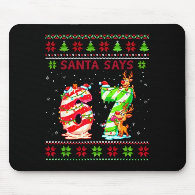Mousepad Santa Says 67 Candy Cane Christmas 6 7 Meme Gen Z  (Frente)