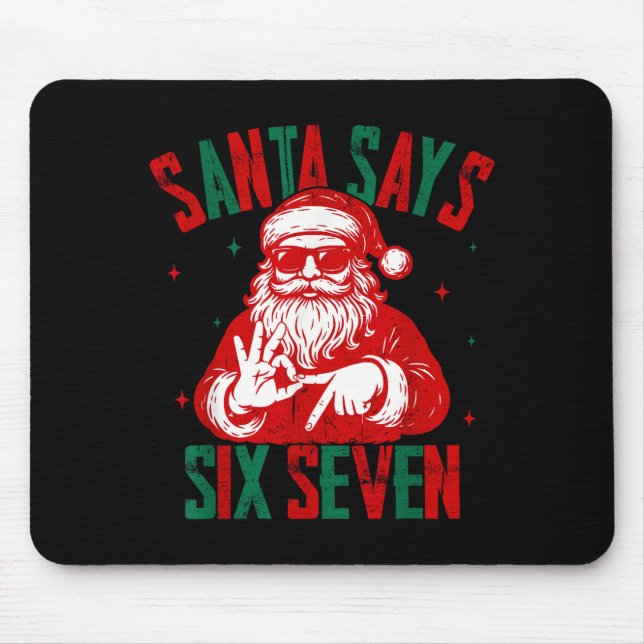 Mousepad Santa Says Six Seven Funny Santa Saying 6 7 Christ (Frente)