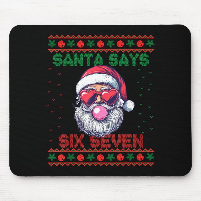 Mousepad Santa Says Six Seven Ugly Christmas Sweater 67 Mem (Frente)
