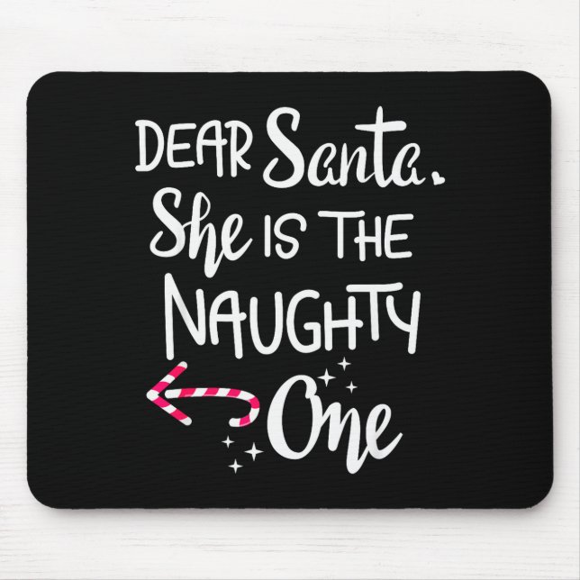 Mousepad Santa She Is The Naughty One Couples Christmas Cut (Frente)