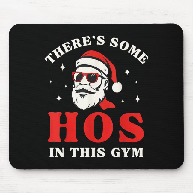 Mousepad Santa There's Some Hos In This Gym  (Frente)