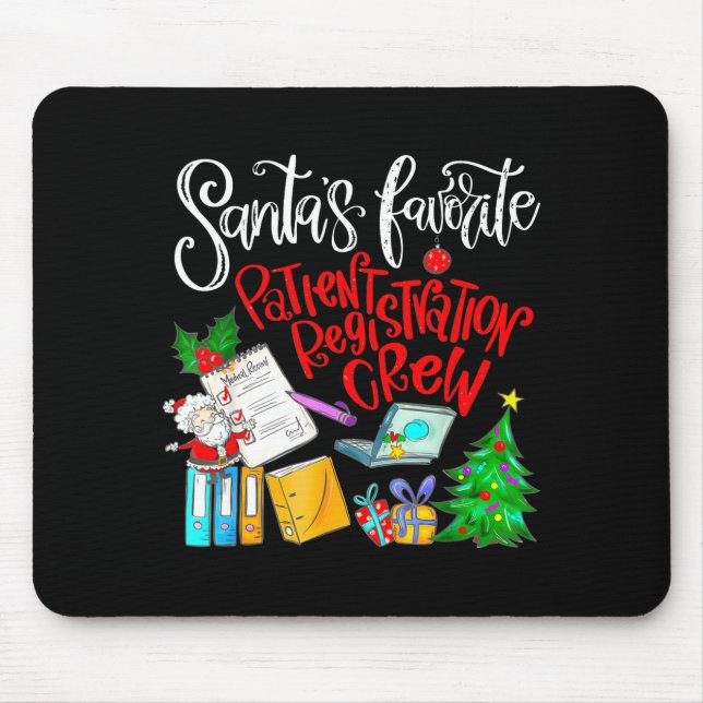 Mousepad Santa's Favorite Patient Registration Crew Access  (Frente)