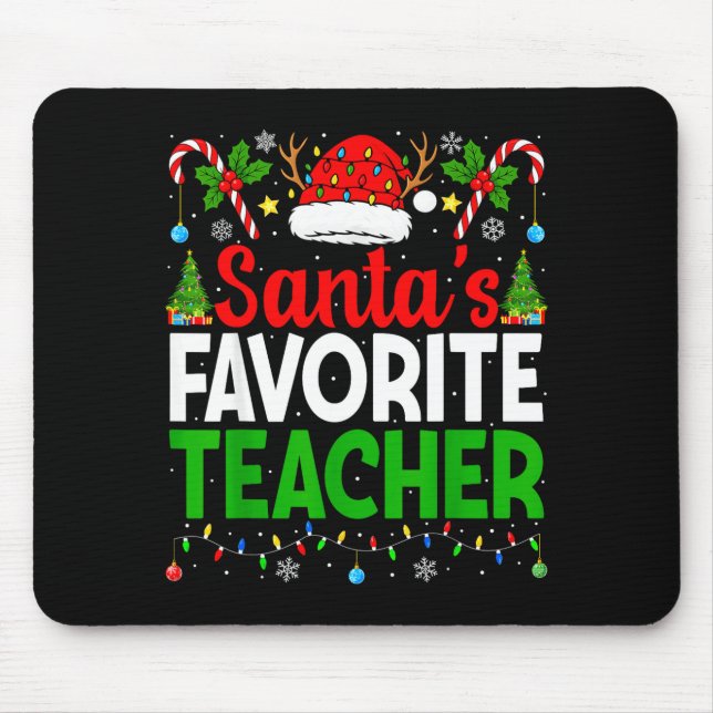 Mousepad Santa's Favorite Teachers Christmas Funny Christma (Frente)