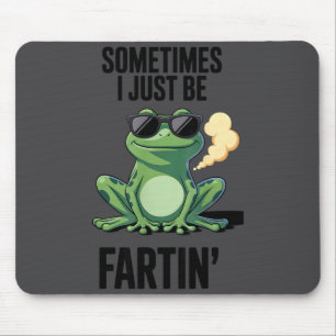 Mousepad Sapo Engraçado - Às Vezes Eu Estou Fartando