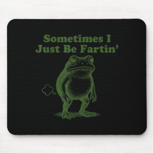 Mousepad Sapo Engraçado Às Vezes Eu Estou Soltando Gases Ca