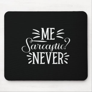Mousepad Sarcasmo Feminino - Humor Adulto Engraçado - Sarca