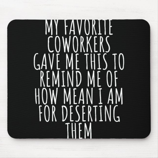 Mousepad Sarcastic Farewell - Coworkers Leaving For New Job (Frente)