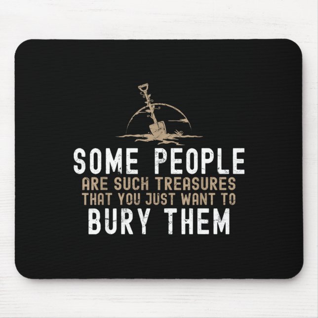 Mousepad Sarcastic, Some People Are Such Treasures Funny Da (Frente)