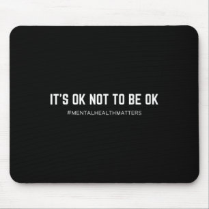 Mousepad Saúde Mental Está Tudo Bem Não Estar Bem - Uni-adu