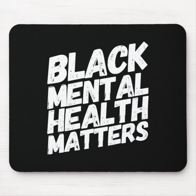 Mousepad Saúde Mental Negra Importa Presente de Terapia (Frente)