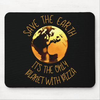 Mousepad Save The Earth Only Planet With Pizza Funny Earth 