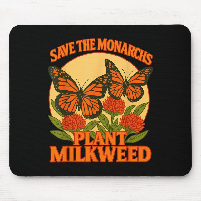 Mousepad Save The Monarchs Plant Some Milkweed Butterfly Gi (Frente)