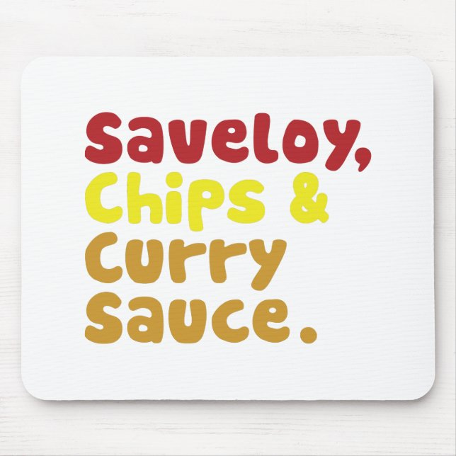 Mousepad Saveloy, Chips e Molho Curry. (Frente)