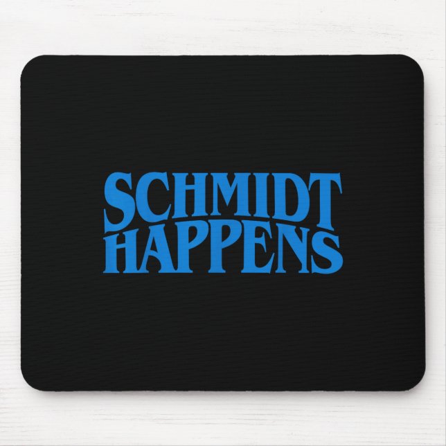 Mousepad Schmidt Happens German Name  (Frente)