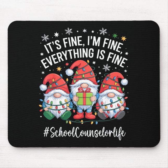 Mousepad School Counselor Gnome Everything Is Fine Funny Ch (Frente)