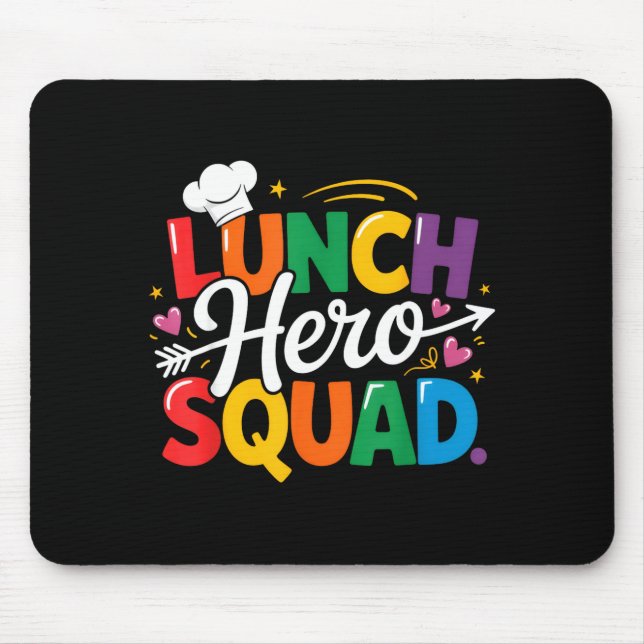 Mousepad School Lunch Hero Squad Cafeteria Workers Crew Lad (Frente)