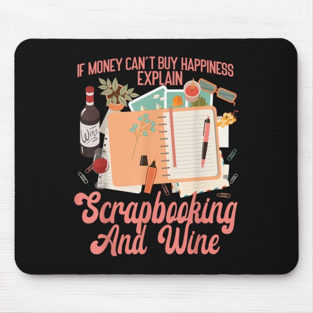 Mousepad Scrapbooking Wine If Money Can't Buy Hapness Expla (Frente)