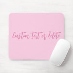 Mousepad script personalizado mês de consciência do câncer<br><div class="desc">rosa claro mês de consciência do câncer de mama de cor simples, cor simples, moderna na moda, bonitinho, texto personalizado de script personalizado com pintura simples Mouse Pad. Texto de script cor-de-rosa totalmente personalizável no fundo de cor simples da rosa claro. Você pode escrever uma nota pessoal, uma citação ou...</div>