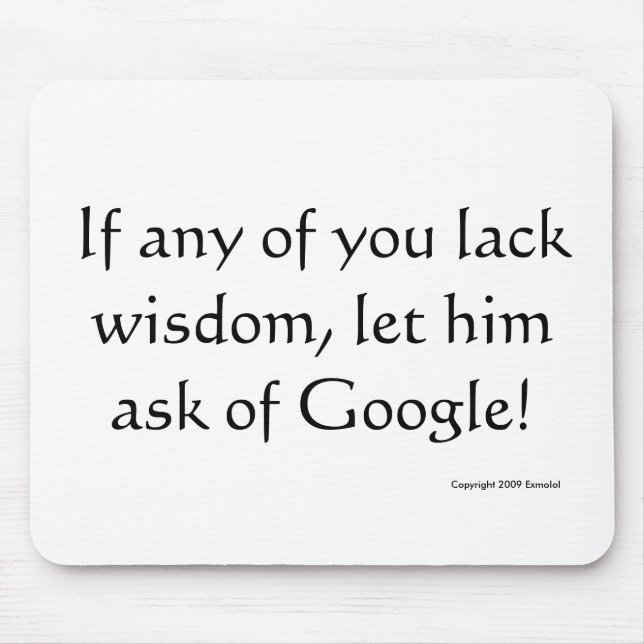 Mousepad Se alguma sabedoria da falta do homem, o deixou (Frente)