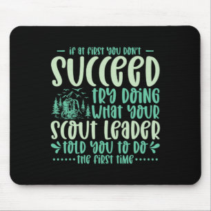 Mousepad Se ao Primeiro Você Não Suceed Líder Escoteiro Aca