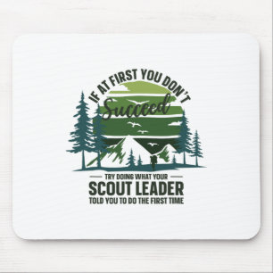 Mousepad Se ao Primeiro Você Não Suceed Líder Escoteiro Aca