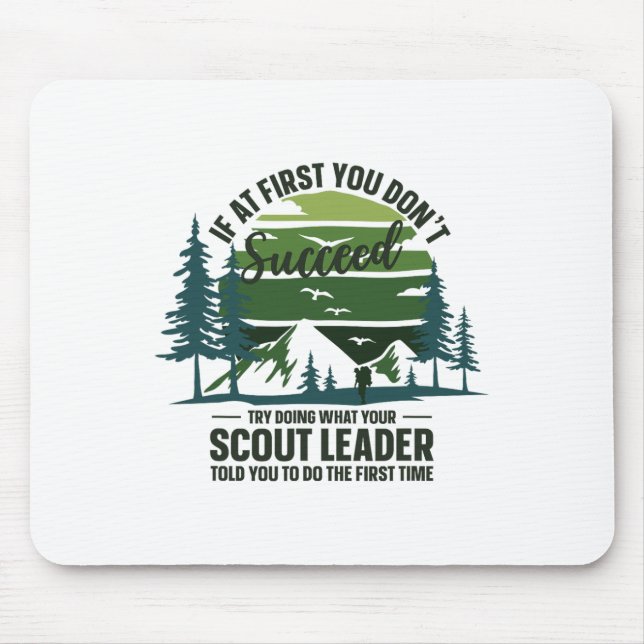 Mousepad Se ao Primeiro Você Não Suceed Líder Escoteiro Aca (Frente)