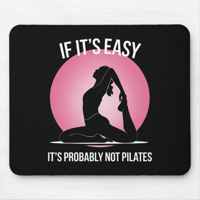 Mousepad Se é Fácil Provavelmente Não é Pilates  (Frente)