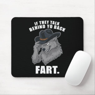 Mousepad Se Eles Falam Atrás Das Costas De Você Peide Meme