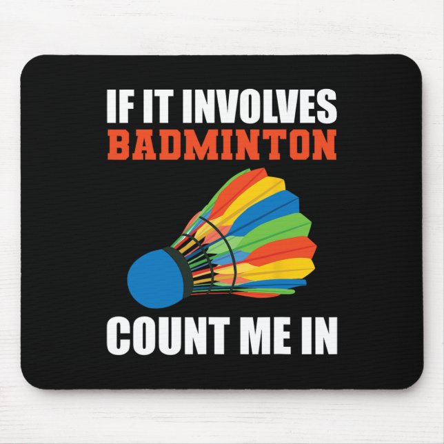 Mousepad Se Envolver Badminton Conte-Me Em Badminton Pla (Frente)