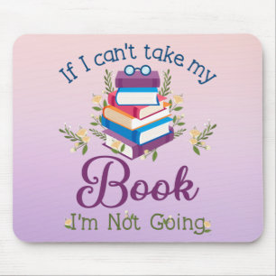 Mousepad Se eu não puder pegar meu livro eu não vou