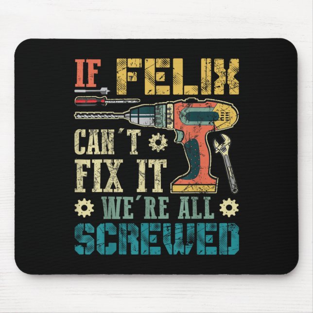 Mousepad Se Felix Não Consegue Consertar Estamos Todos Ferr (Frente)