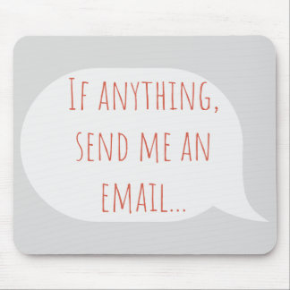 Mousepad Se houver alguma coisa, envie-me um e-mail refrige