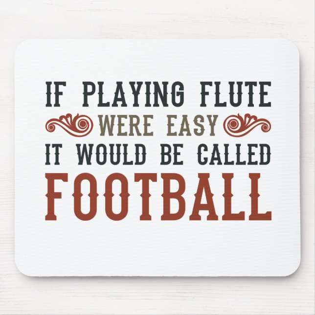 Mousepad Se Jogar Flute Fácil... (Frente)