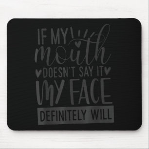Mousepad Se Minha Boca Não Diz, Citações Engraçadas e Sarcá