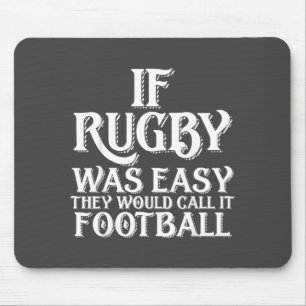 Mousepad Se o Rugby Fosse Fácil Eles Iam Chamar de Futebol