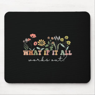 Mousepad Se Tudo Funcionar Com Leitura Floral De Saúde Ment