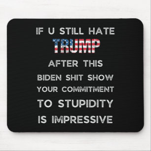Mousepad Se Você Ainda Odeia Trump Depois Desta Exibição de